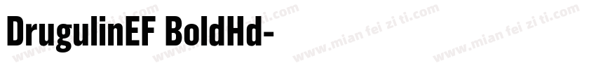 DrugulinEF BoldHd字体转换